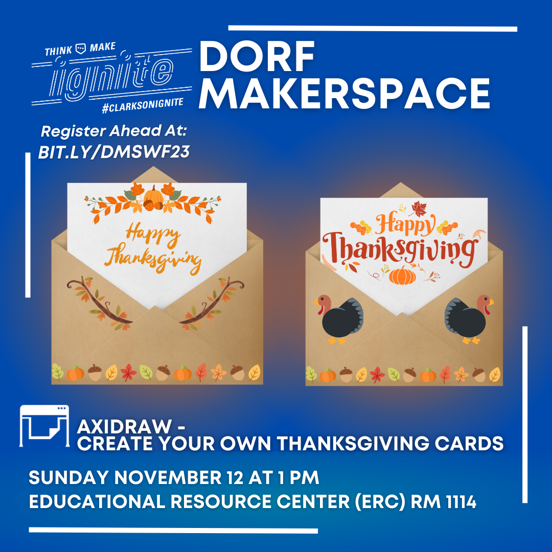 Ignite Dorf Makerspace Workshop – Create your Own Thanksgiving Cards – Sunday November 12