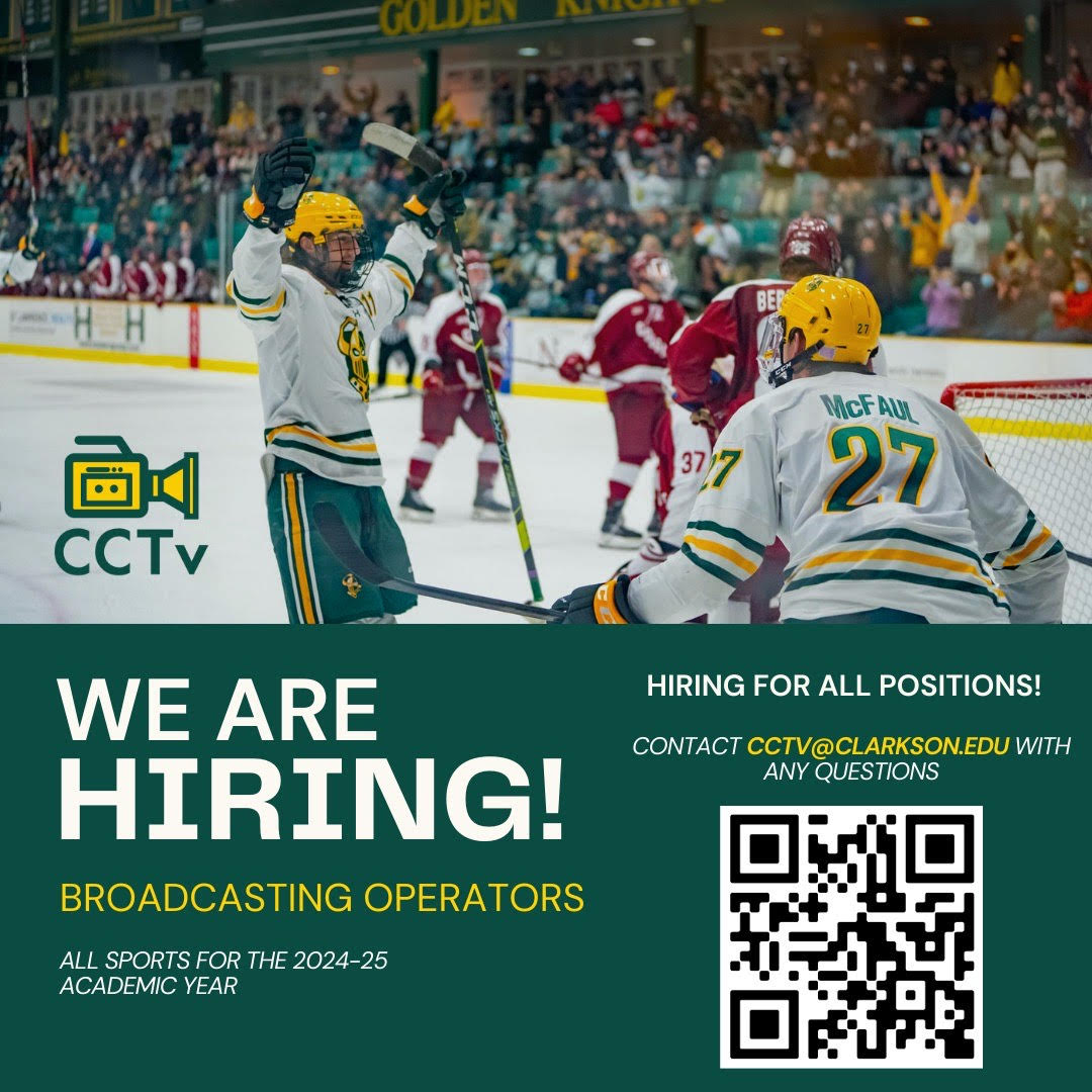 CCTV is hiring broadcast operators for the 2024-25 season for D1 hockey and DIII sports. We are hiring for all positions. Please contact CCTV@clarkson.edu with any questions, or for more information.