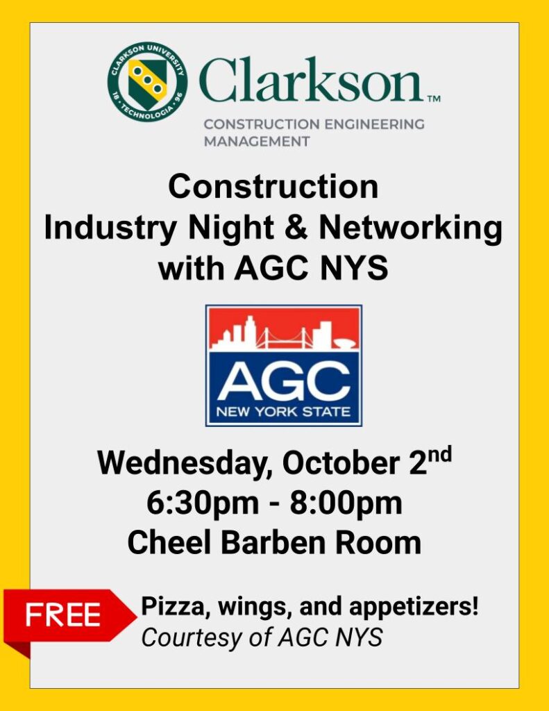 Image with yellow border with Clarkson University logo and AGC New York State logo and event details of Construction Industry Night and Networking with AGC NYS Wednesday, October 2nd from 6:30pm-8:00pm in Cheel Barben Room. Free pizza, wings and appetizers courtesy of AGC NYS.