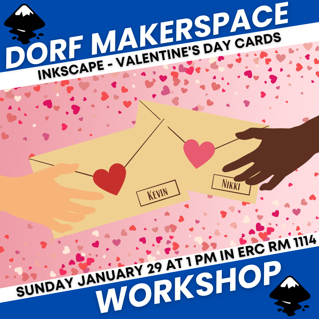 Ignite Makerspace Workshop January 29th – Inkscape Valentine’s Day Cards