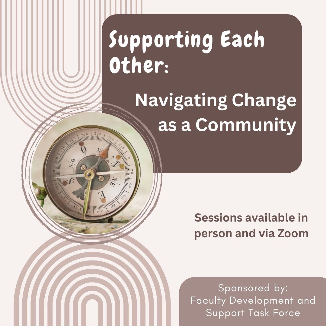 Supporting Each Other: Navigating Change as a Community