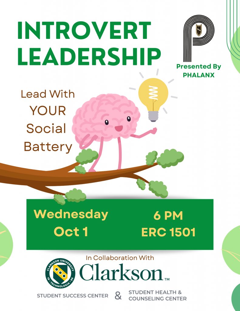 Poster for Introvert Leadership Workshop held by Phalanx showing a cartoon brain. Event is held on Wednesday, October first, at 6 PM in room ERC 1501. Subheading reads leading with your social battery.
