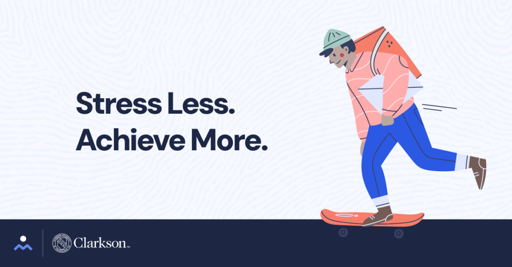 Stress Less. Achieve more. <Cartoon image of a male student on a skateboard, wearing a backpack and carrying books>
