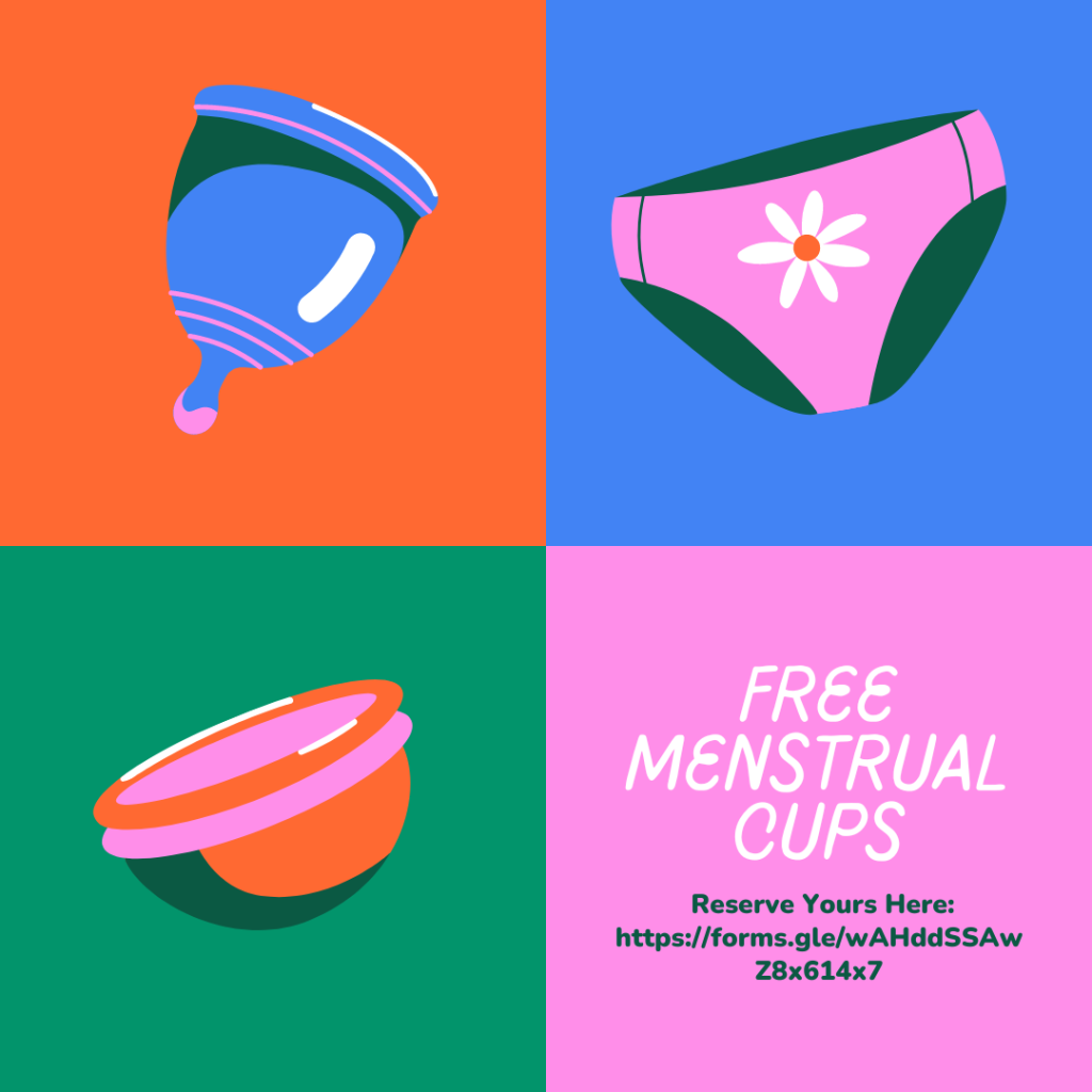 4 squares with a clipart image of a menstrual cup, menstrual disc, and period underwear. There is text that says "Free Menstrual Cups. Reserve Yours Here with the link to reserve." The link is also available in the text associated with this announcement.

