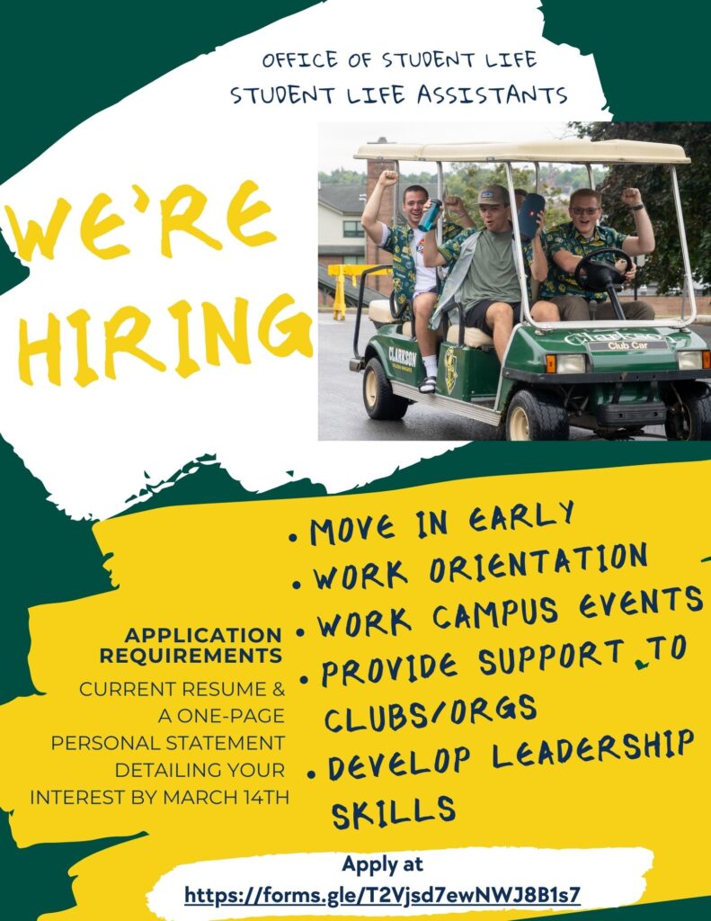 A green and gold flyer with information about how to apply to work as a Student Life Assistant, with a photo of young men on a golf cart in Clarkson-themed tropical shirts.