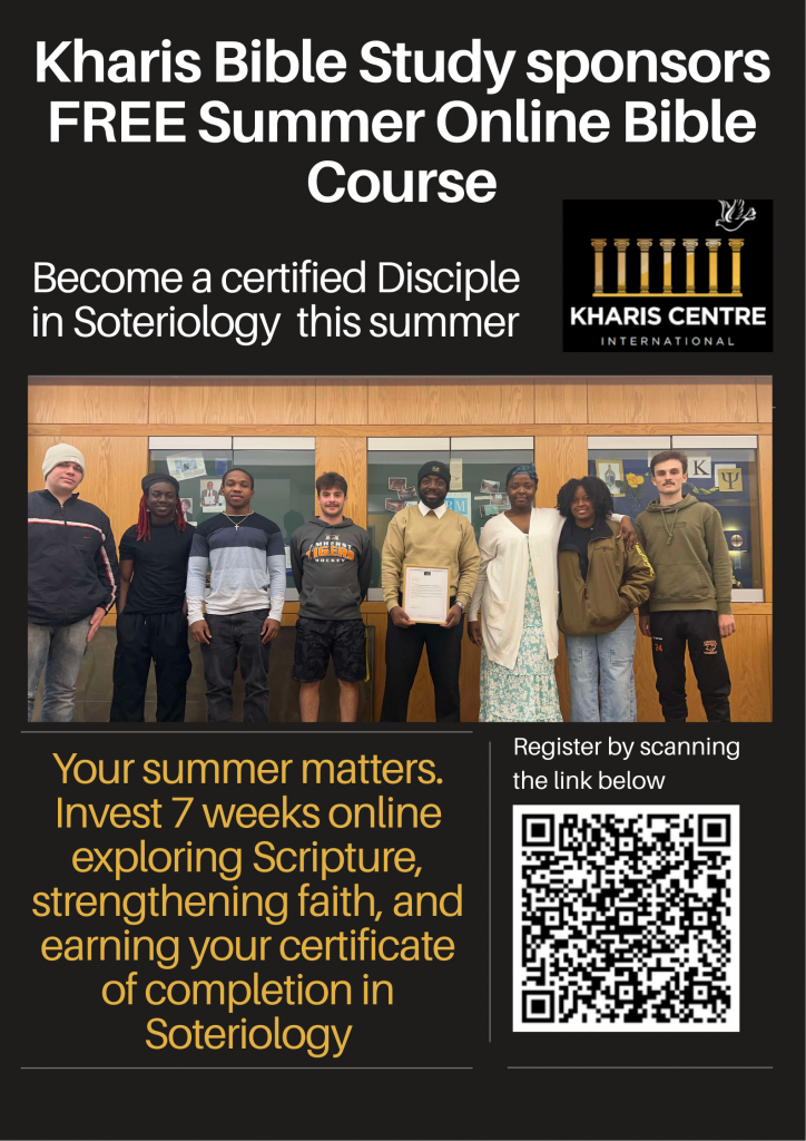 A flyer for the "Summer Online Bible Course" hosted by Kharis Centre International. The flyer invites participants to "Become a certified Disciple in Soteriology this summer." It features a group photo of smiling young adults standing together indoors. Text highlights that the course lasts 7 weeks online, focusing on Scripture and faith, and offers a Certificate of Completion. A QR code for registration is included.