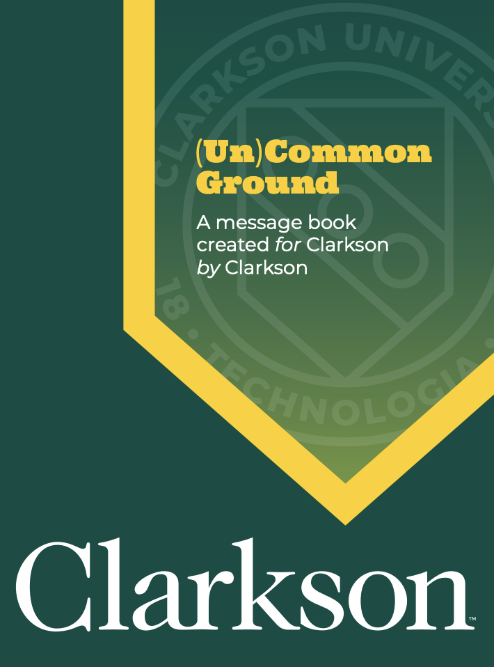 (Un)Common Ground Messaging book cover - A message book created for Clarkson by Clarkson, with Clarkson seal and shield.