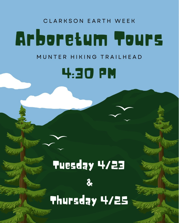 Clarkson Earth Week Arboretum Tours at the Munter Hiking Trailhead at 4:30pm on Tuesday 4/23 and Thursday 4/25.