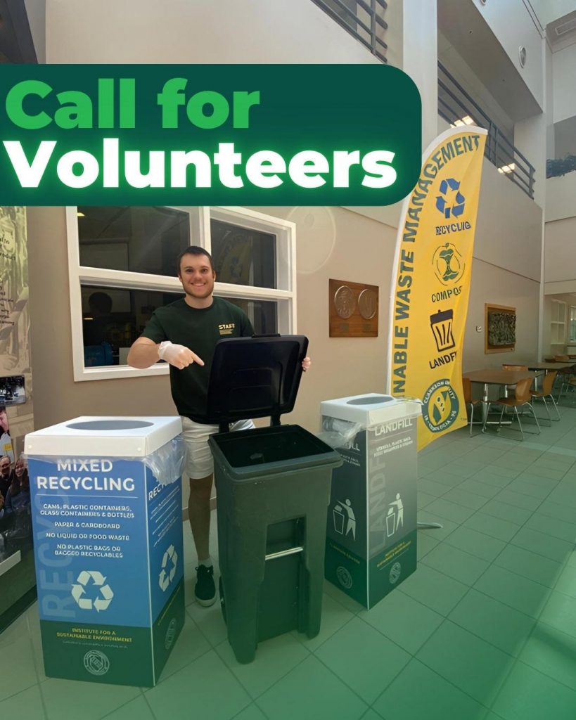 A student standing behind garbage and recycling bins, next to a flag that reads "Sustainable Waste Management." Text on the image reads "Call for Volunteers."