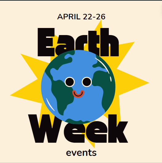 Next Week is Earth Week! + VOLUNTEER OPPORTUNITIES