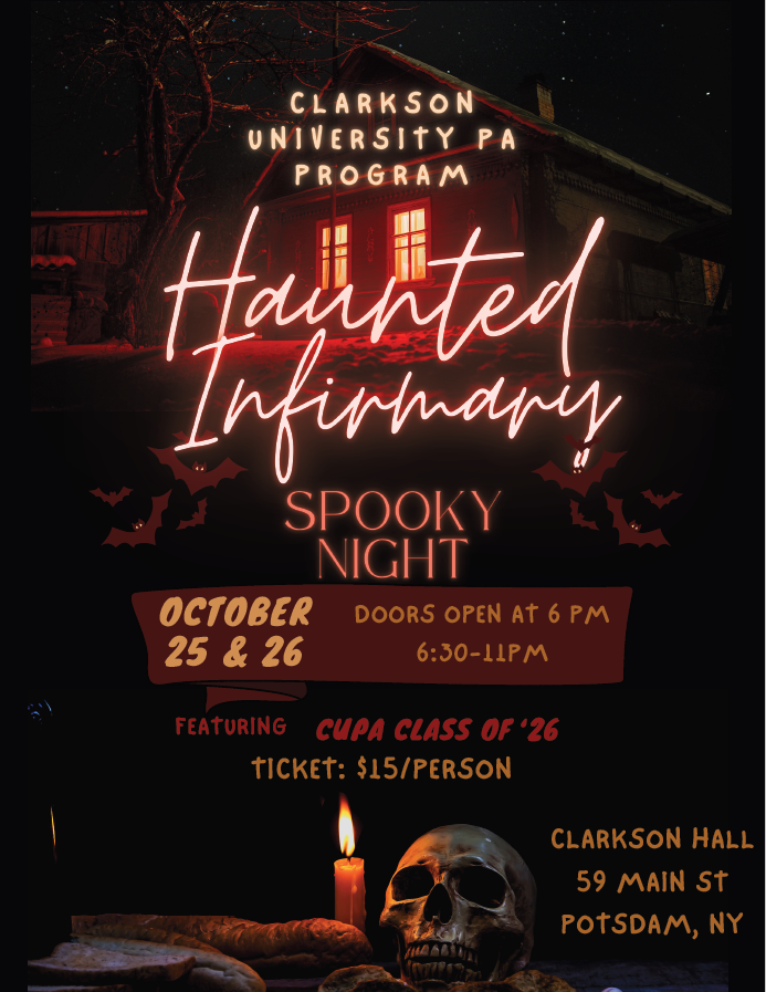 Poster for Clarkson University's PA Program event, "Haunted Infirmary: Spooky Night," on October 25-26 from 6:30-11 PM at Clarkson Hall, 59 Main St, Potsdam, NY. Tickets: $15 per person.