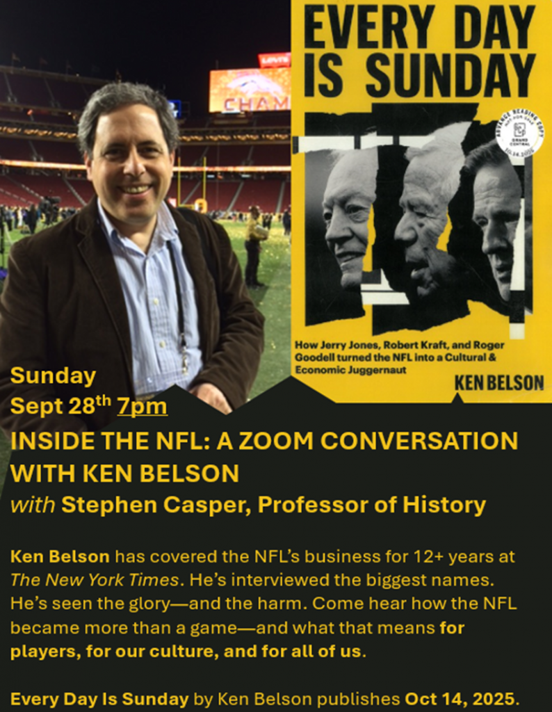 Ken Belson and his book Everyday is Sunday appear on a flyer describing a zoom session being hosted by Professor Stephen Casper at Clarkson on Sunday September 28th at 7pm on Zoom.
