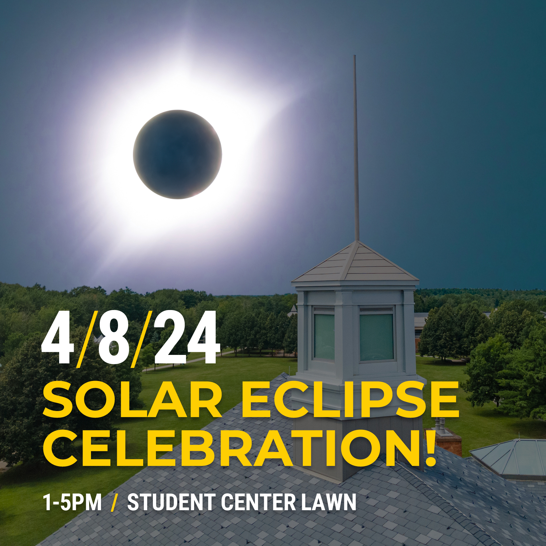 A solar eclipse shown over the Clarkson University campus in an aerial shot from above the student center. Text reads 4/8/24 Solar Eclipse Celebration! 1-5 pm / Student Center Lawn
