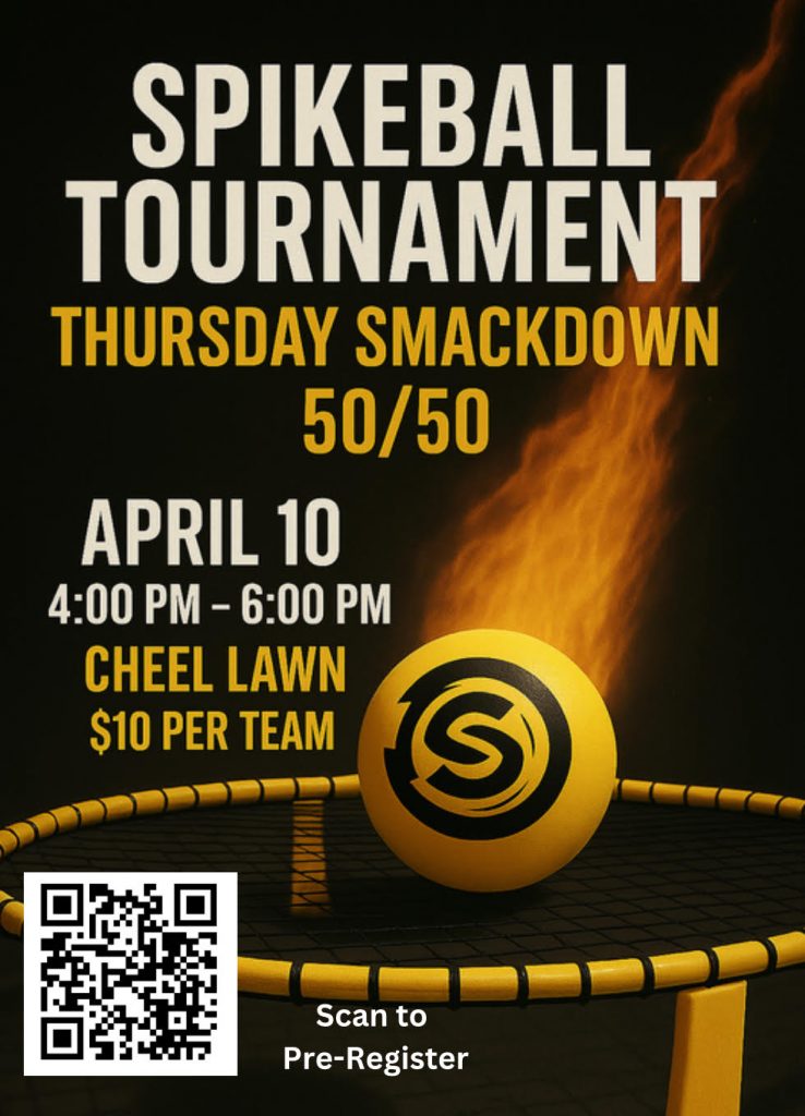 Join the Clarkson Roundnet Club for the Spikeball Thursday Smackdown 50/50 Tournament from 4:00 to 6:00 pm at Cheel Lawn, $10 per team. Show off your skills and compete for a cash prize! Register using this link: https://docs.google.com/forms/u/4/d/e/1FAIpQLScHHyCCSdKRMJZOOgr8x4B-KXsRyV5W4r0peE-b8-0av3NW5w/viewform