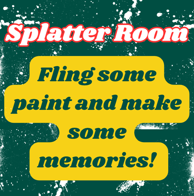 Splatter Room on Cheel Lawn!