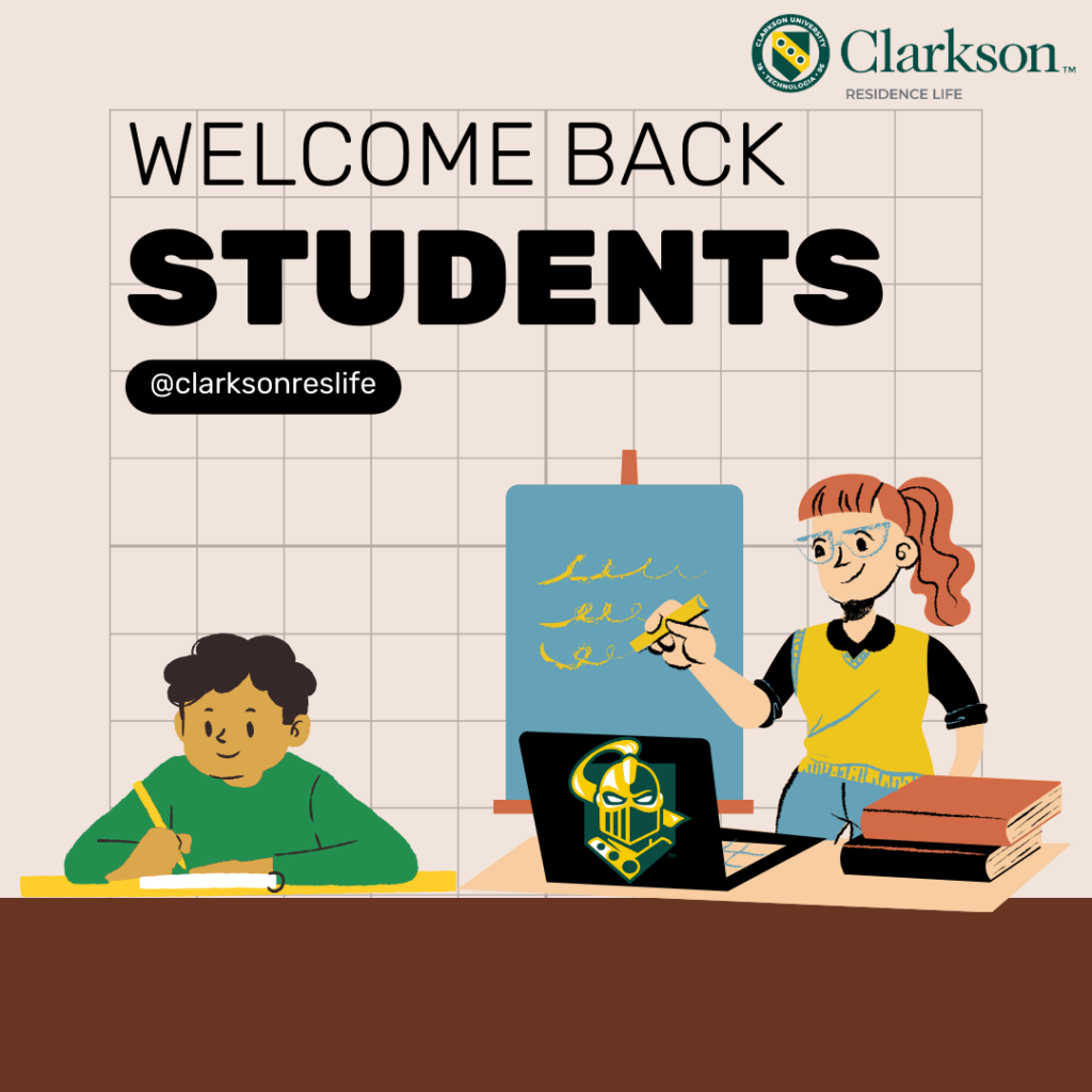 This image is a welcome back post for students, associated with Clarkson University Residence Life. It features an illustration of a student writing and a teacher at a chalkboard, with the text "WELCOME BACK STUDENTS" prominently displayed. The social media handle "@clarksonreslife" is included.

