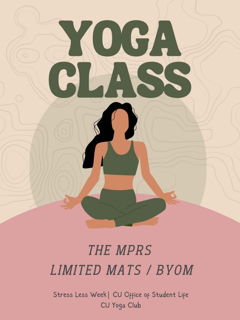 Yoga Class at the MPRs. Limited mats available so it's "bring your own mat." Brought to you from OSL and CU Yoga Club